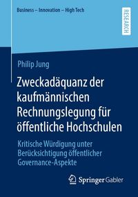 Produktbild: Zweckad&auml;quanz der kaufm&auml;nnischen Rechnungslegung f&uuml;r &ouml;ffentliche Hochschulen