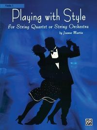 Produktbild: Martin, J: Playing with Style for String Quartet or String O