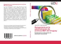 Produktbild: Reingenier&iacute;a en la administraci&oacute;n de archivos MEF del Uruguay