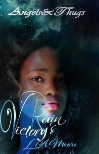 Produktbild: Angels and Thugs: Victory's Rain Series Book One