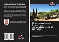 Produktbild: Ebrei e musulmani a Bejaad: una meravigliosa storia di convivenza