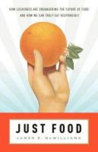 Produktbild: Just Food: Where Locavores Get It Wrong and How We Can Truly Eat Responsibly