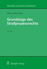 Bild vom Artikel Grundzüge des Strafprozessrechts vom Autor Niklaus Oberholzer