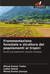Produktbild: Frammentazione forestale e struttura dei popolamenti ai tropici