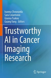 Produktbild: Trustworthy AI in Cancer Imaging Research