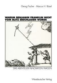 Produktbild: Warum Benjamin Franklin nicht vom Blitz erschlagen wurde