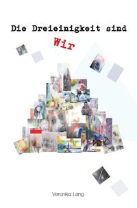 Bild vom Artikel Die Dreieinigkeit sind wir vom Autor Veronika Lang
