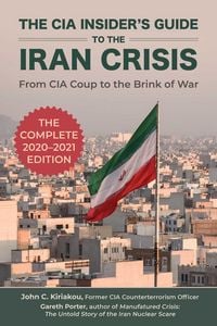 Produktbild: The CIA Insider's Guide to the Iran Crisis