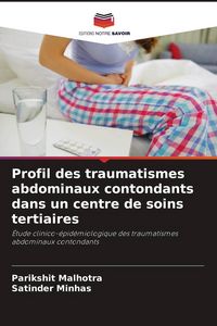 Produktbild: Profil des traumatismes abdominaux contondants dans un centre de soins tertiaires