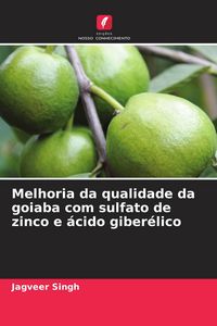Produktbild: Melhoria da qualidade da goiaba com sulfato de zinco e &aacute;cido giber&eacute;lico