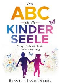 Produktbild: Das ABC f&uuml;r die Kinderseele