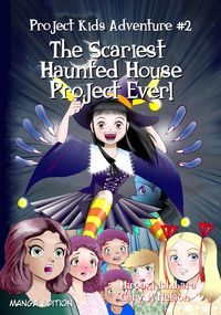 Produktbild: The Scariest Haunted House Project - Ever! (Manga Edition)
