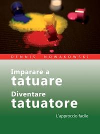 Produktbild: Imparare a tatuare - Diventare tatuatore