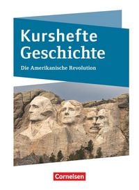 Produktbild: Kurshefte Geschichte. Die Amerikanische Revolution