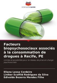 Produktbild: Facteurs biopsychosociaux associ&eacute;s &agrave; la consommation de drogues &agrave; Recife, PE