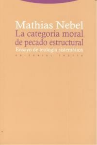 Produktbild: La categor&iacute;a moral de pecado estructural : ensayo de teolog&iacute;a sistem&aacute;tica