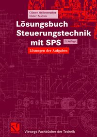 Bild vom Artikel Lösungsbuch Steuerungstechnik mit SPS vom Autor Günter Wellenreuther