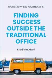 Produktbild: Working Where Your Heart Is