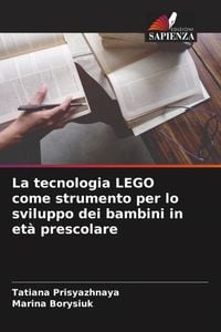 Produktbild: La tecnologia LEGO come strumento per lo sviluppo dei bambini in et&agrave; prescolare
