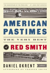 Produktbild: American Pastimes: The Very Best of Red Smith