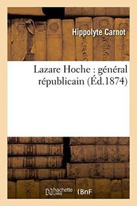 Produktbild: Lazare Hoche: G&eacute;n&eacute;ral R&eacute;publicain