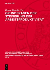 Produktbild: Grundfragen der Steigerung der Arbeitsproduktivit&auml;t