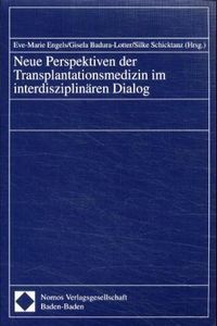 Produktbild: Neue Perspektiven der Transplantationsmedizin im interdisziplin&auml;ren Dialog