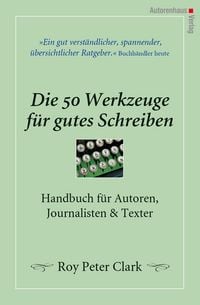 Produktbild: Die 50 Werkzeuge f&uuml;r gutes Schreiben