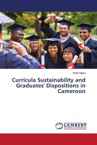 Produktbild: Curricula Sustainability and Graduates' Dispositions in Cameroon