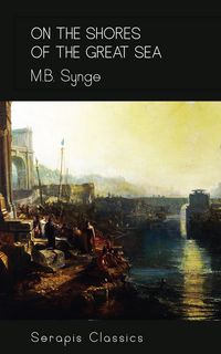 Produktbild: On the Shores of the Great Sea (Serapis Classics)