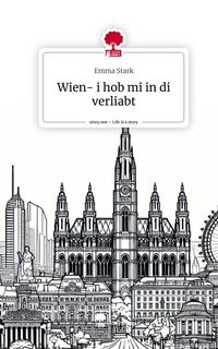 Produktbild: Wien- i hob mi in di verliabt. Life is a Story - story.one