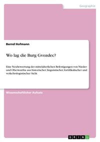 Produktbild: Wo lag die Burg Gvozdec?