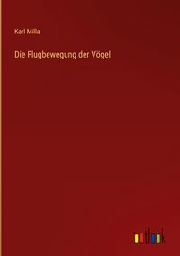 Produktbild: Die Flugbewegung der V&ouml;gel