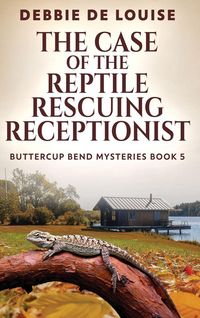 Produktbild: The Case of the Reptile Rescuing Receptionist