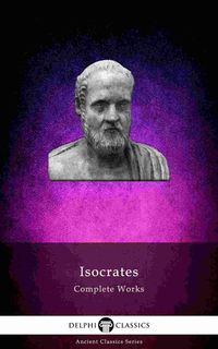 Produktbild: Delphi Complete Works of Isocrates (Illustrated)