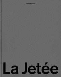 Produktbild: Chris Marker. La Jet&eacute;e