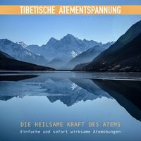 Produktbild: Tibetische Atementspannung: Einfache und sofort wirksame Atem&uuml;bungen