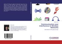 Produktbild: Communication over Interference in Wireless Networks