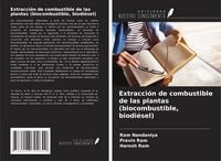 Produktbild: Extracci&oacute;n de combustible de las plantas (biocombustible, biodi&eacute;sel)