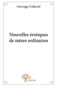 Produktbild: Nouvelles erotiques de meres
