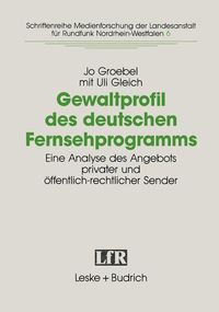 Produktbild: Gewaltprofil des deutschen Fernsehprogramms