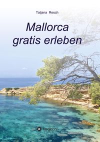 Mallorca gratis erleben