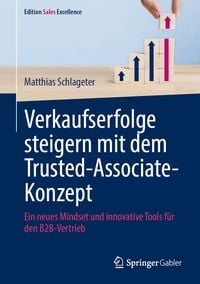 Produktbild: Verkaufserfolge steigern mit dem Trusted-Associate-Konzept
