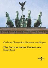 Produktbild: &Uuml;ber das Leben und den Charakter von Scharnhorst