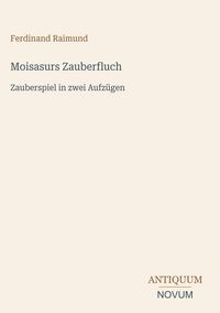 Produktbild: Moisasurs Zauberfluch