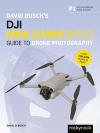 Produktbild: David Busch's DJI Mini 3/Mini 3 Pro Guide to Drone Photography