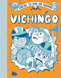 Produktbild: Vichingo. Anche tu per un giorno