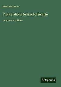 Produktbild: Trois Stations de Psychoth&eacute;rapie