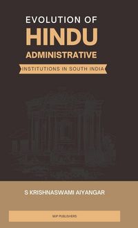 Produktbild: Evolution of Hindu Administrative Institutions in South India