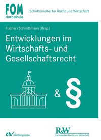 Produktbild: Entwicklungen im Wirtschafts- und Gesellschaftsrecht